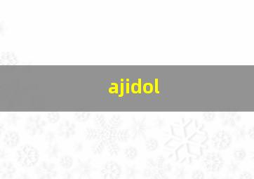 ajidol