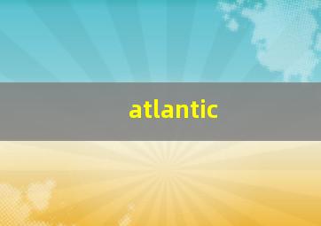 atlantic