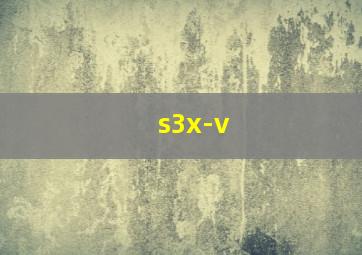 s3x-v